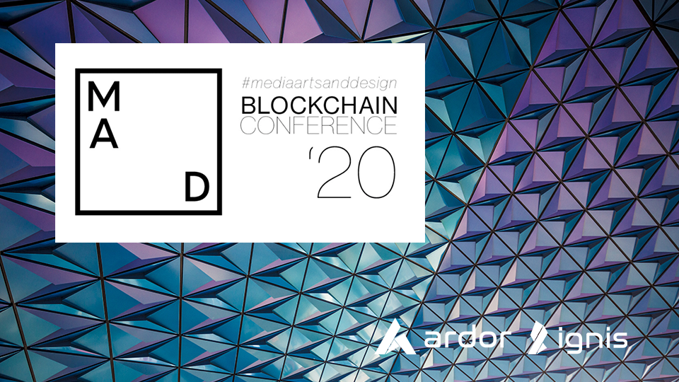 Six Ardor Blockchain-Based Use Cases Showcased at  the Media Arts & Design Blockchain Conference