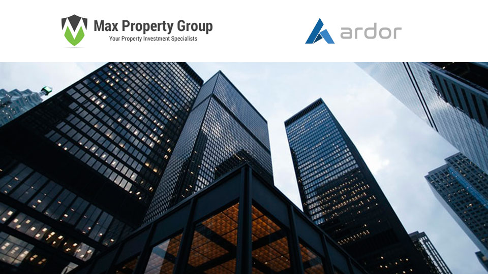 Global Property Platform Max Property Group Chooses Ardor Blockchain Technology